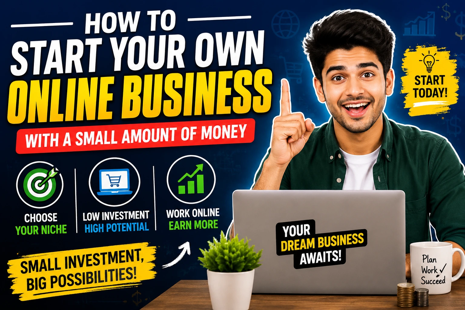 How to Start Your Own Online Business with a Small Amount of Money